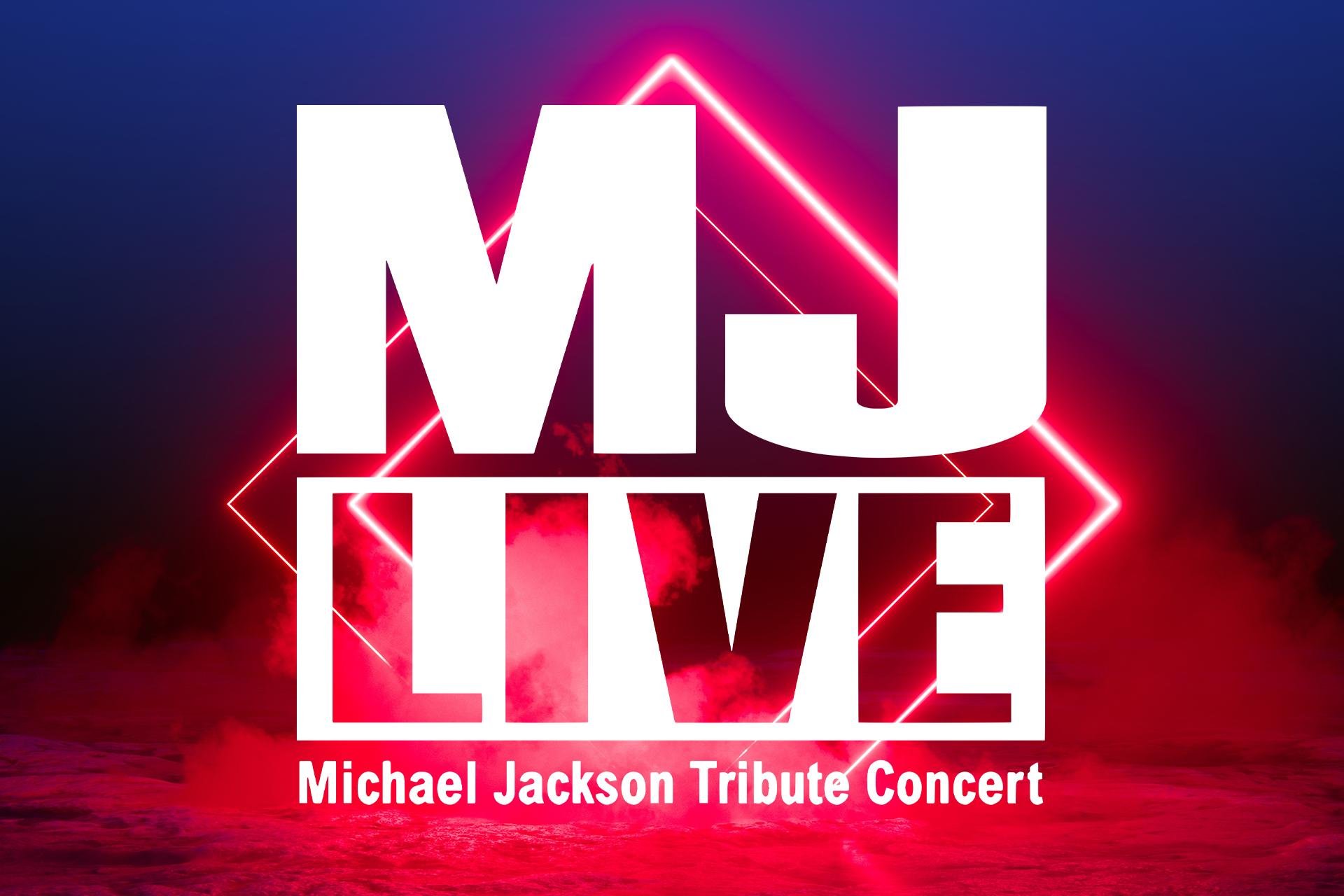 MJ Live: Michael Jackson Tribute Concert