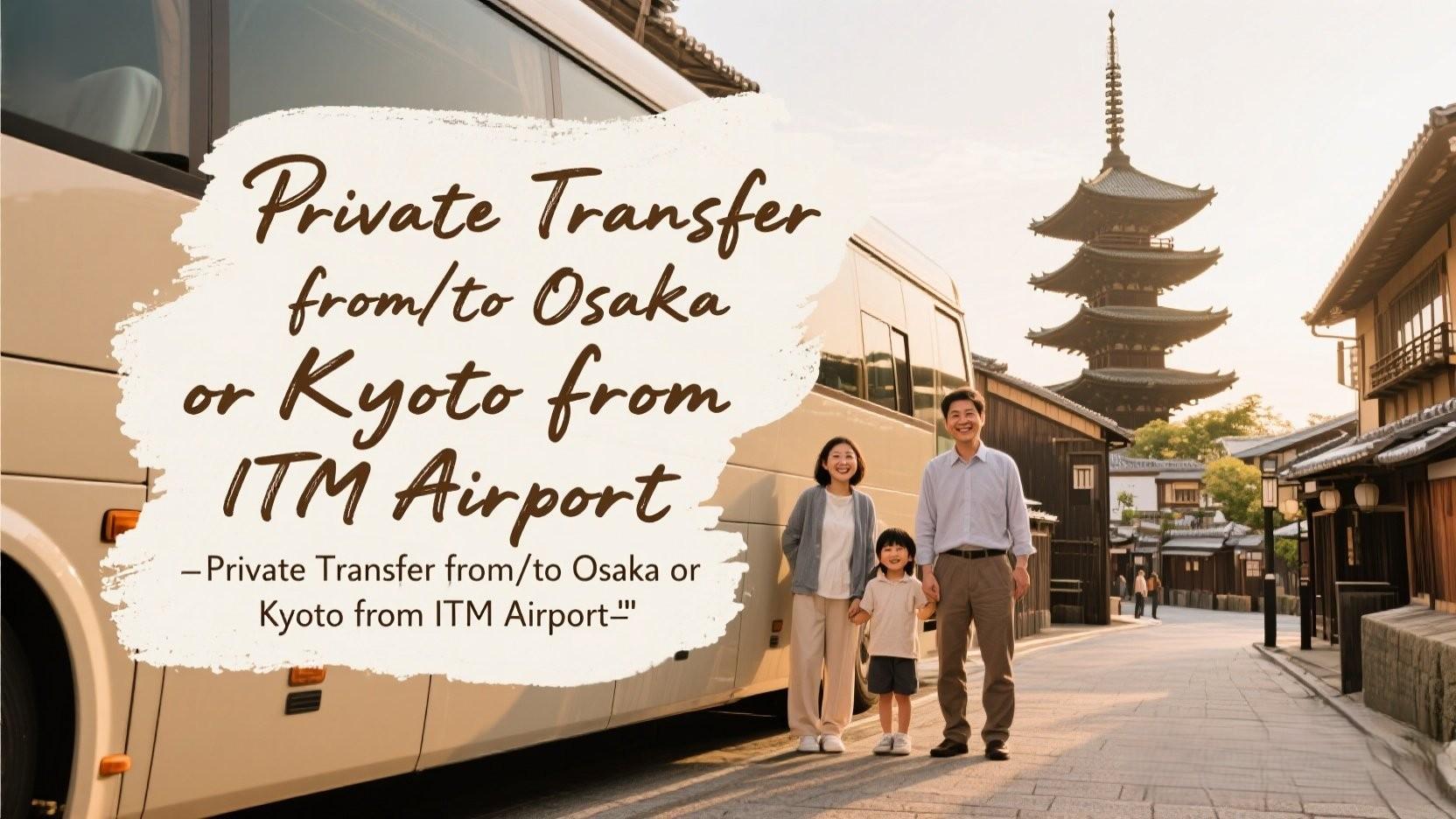 Private Itami Airport Transfer to Osaka or Kyoto