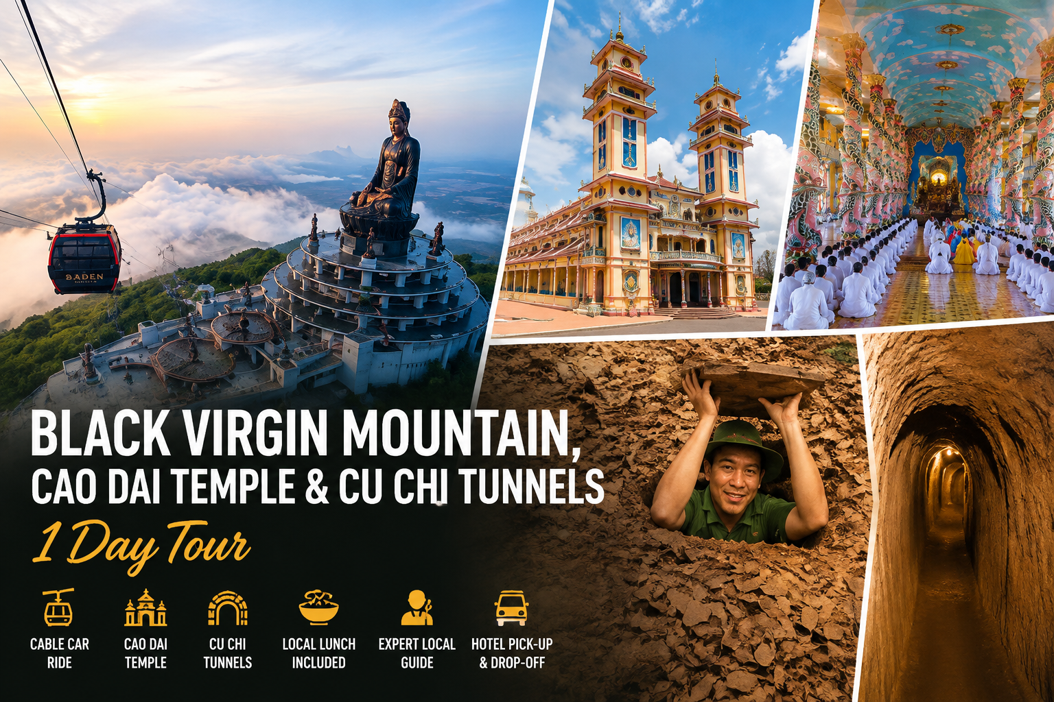 Black Virgin Mountain, Cu Chi Tunnels & Cao Dai Temple Day Tour