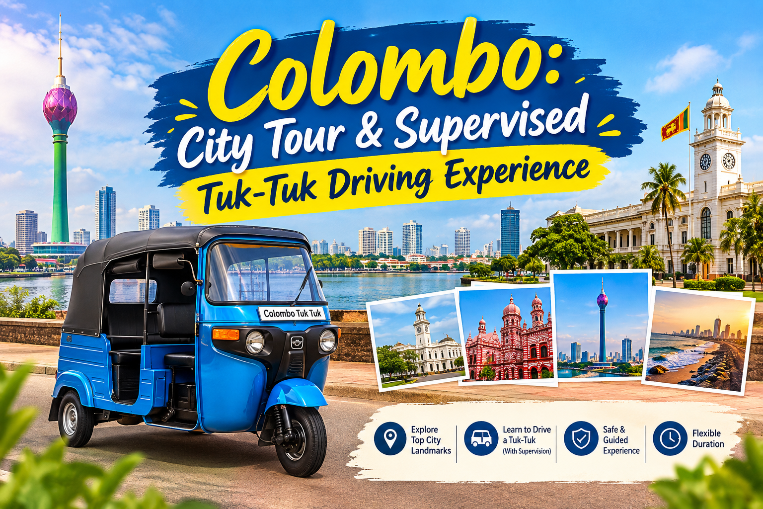 Colombo City Tour with Supervised Tuk-Tuk Driving