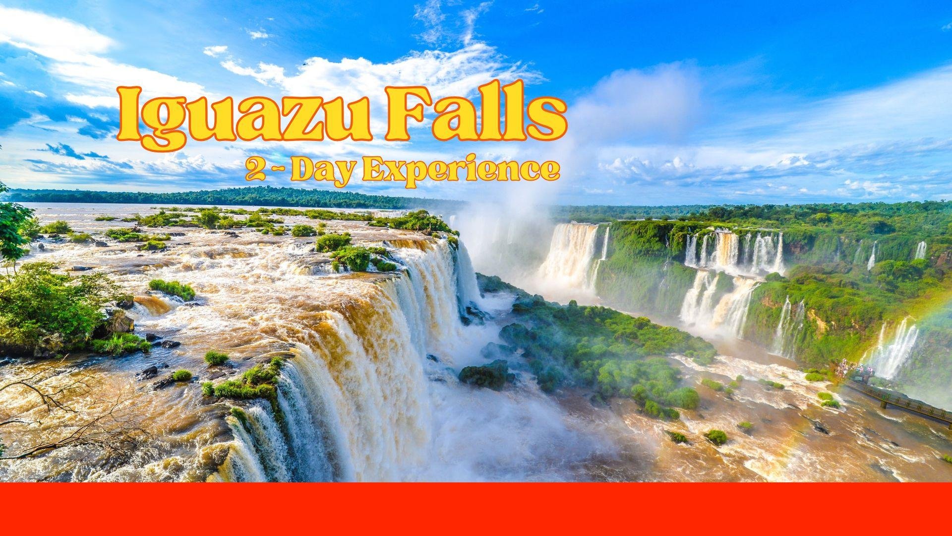 Two-Day Private Iguazú Falls Experience