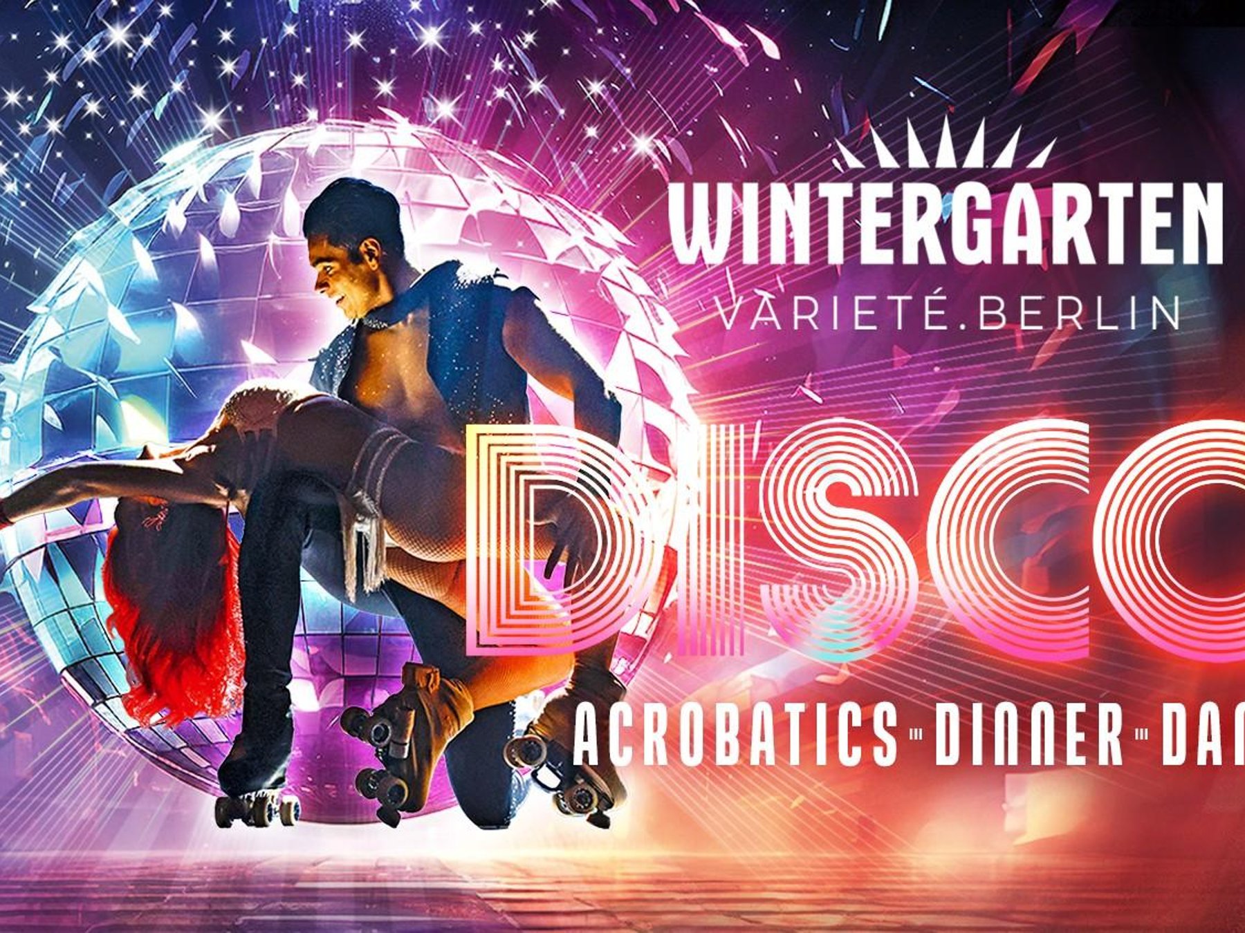 Varieté Theater - Disco - Acrobatics and Dinner