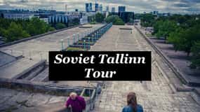 Ukryty Tallinn: wycieczka piesza śladami radzieckiej historii