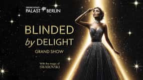 Berlim: BLINDED by DELIGHT Grand Show Friedrichstadt-Palast