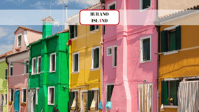Venice Islands: Murano Glass & Burano Colors Guided Visit