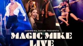 Londra: Magic Mike Live! için bilet