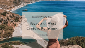 I segreti di Creta Ovest e Rethymno Tour privato da Elounda