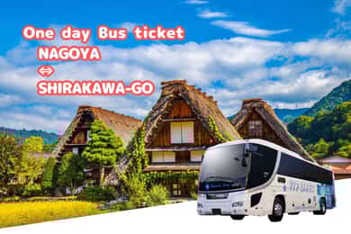 Shirakawa-go from Takayama/Nagoya One day Bus ticket