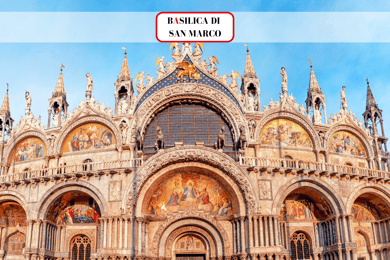 Priority Tickets to St.Mark's Basilica & Doge Palace