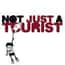 Not Just a Tourist