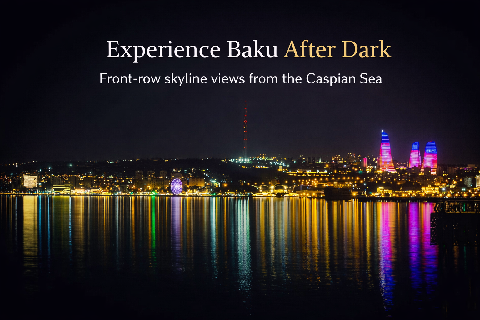Baku: Sunset Boat Cruise with Flame Towers & Skyline Views