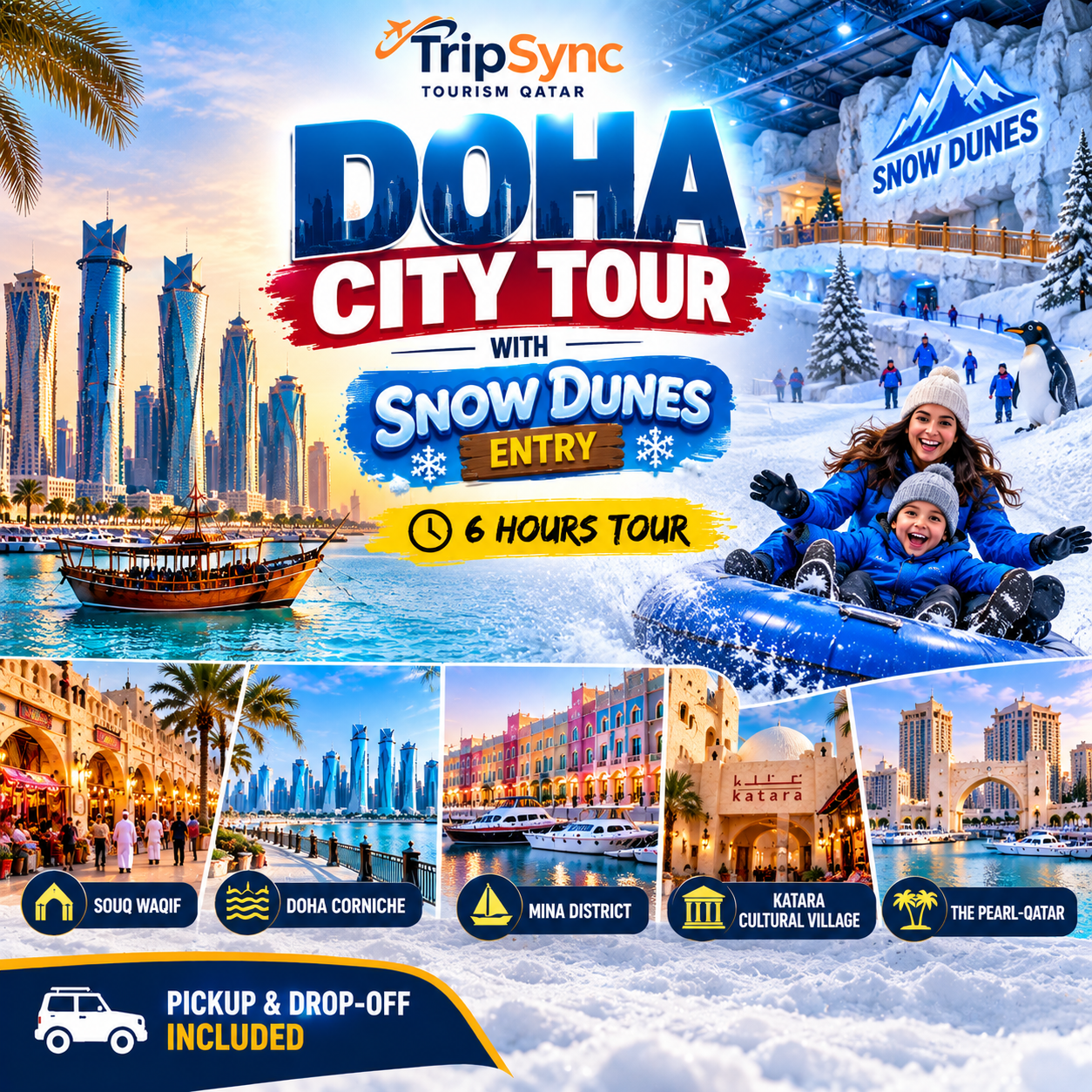 Doha: Grand City Tour with Snow Dunes Entry Ticket