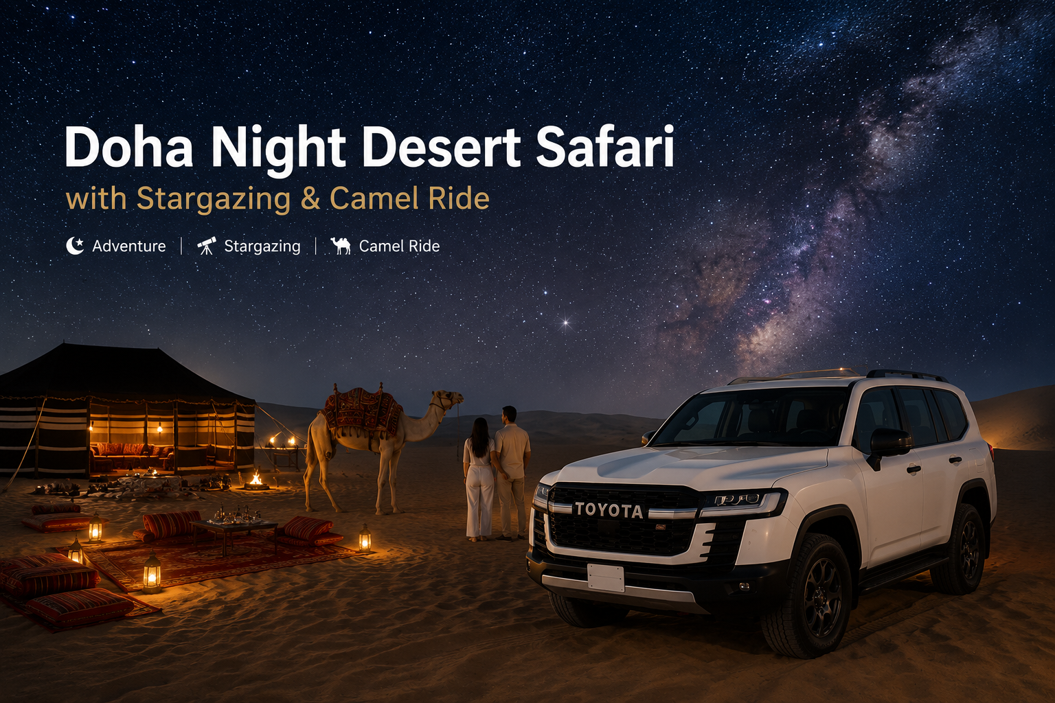 Doha Night Desert Safari, Stargazing & Camel Ride Tour