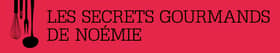 LES SECRETS GOURMANDS DE NOEMIE