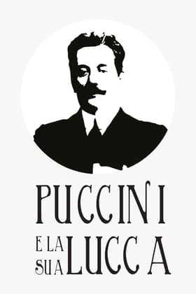 PUCCINI E LA SUA LUCCA FESTIVAL