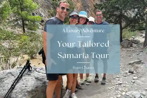 Tailored Samaria Tour That Nobody Will Believe. From Chania.