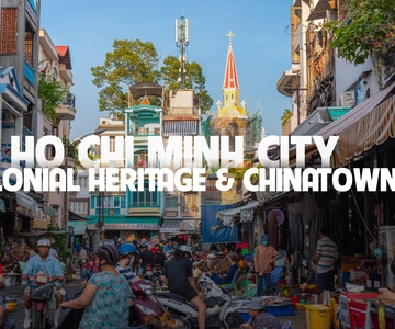 Ho Chi Minh City Tour with Colonial Heritage & Chinatown