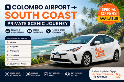 Colombo Airport → South Coast Private Scenic Journey Mirissa/Weligama/Ahangama → Colombo Airport Private Car Tour