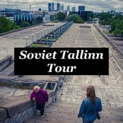 Hidden Tallinn: Soviet Walking Tour