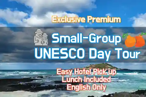 Jeju Premium Small Group UNESCO Day Tour - West