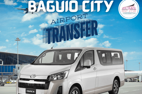 MANILA AIRPORT TO BAGUIO CITY TRANSFERS MANILA AIRPORT TO BAGUIO CITY TRANSFERS 3-6PAX