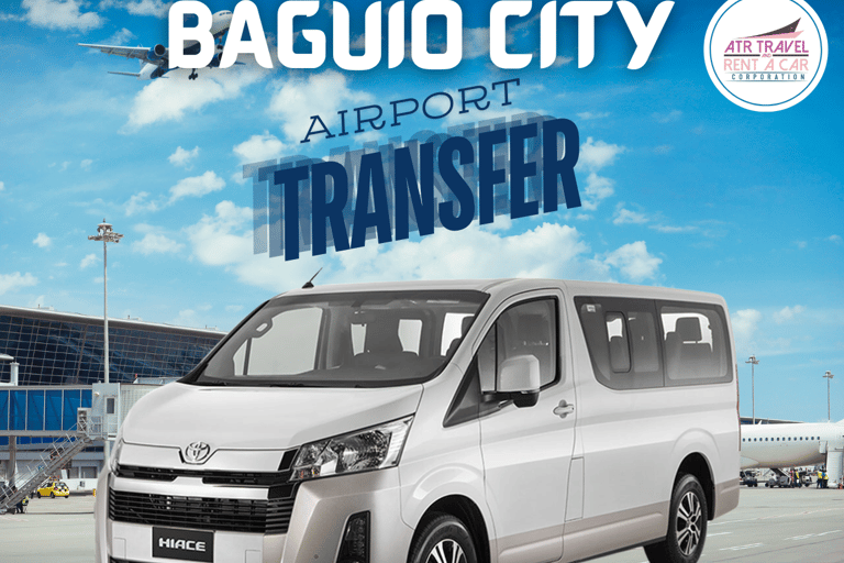 MANILA AIRPORT TO BAGUIO CITY TRANSFERS MANILA AIRPORT TO BAGUIO CITY TRANSFERS 3-6PAX