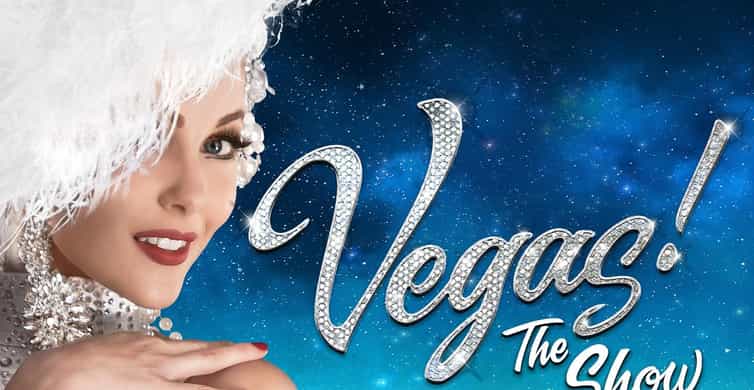 Las Vegas: Vegas! The Show Ticket