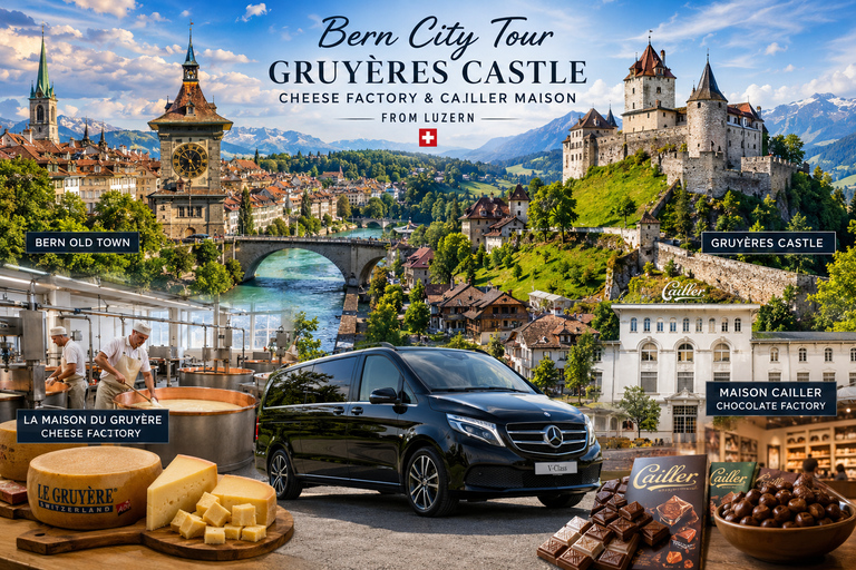 From Lucerne: Bern, Gruyères & Broc Private Day Trip