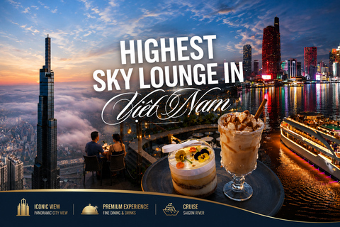 Ho Chi Minh City: Landmark 81 SkyView & Dinner Cruise