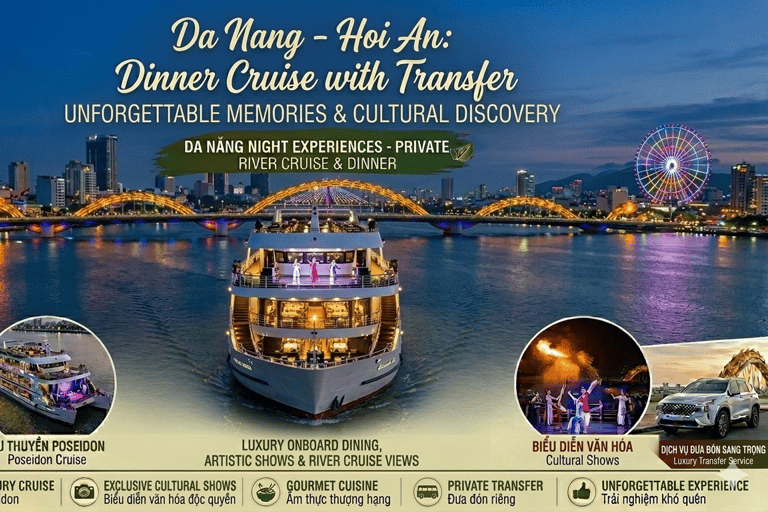 Da Nang/Hoi An: Luxury Dinner Cruise & Shows with Transfer Hotel Pickup from Danang: Combo Tickets + Set Menu