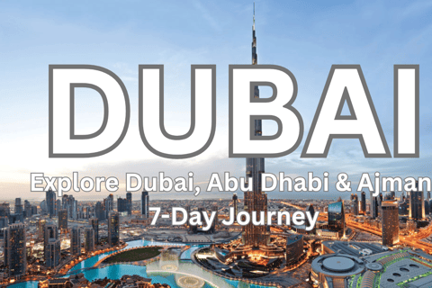 Dubai: 3/5/7-Day Tour Abu Dhabi,Ajman,Desert & Yacht Cruise.