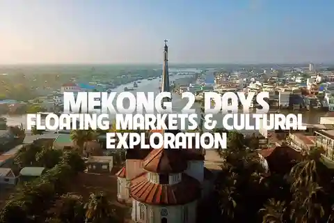 Mekong Delta 2 Tage: Schwimmende Märkte und kulturelle Erkundung