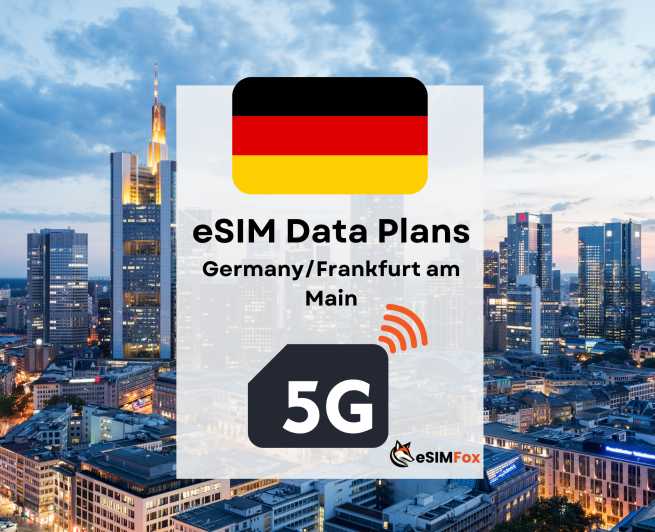 Frankfurt am Main : eSIM Internet Data Plan Germany 5G/4G