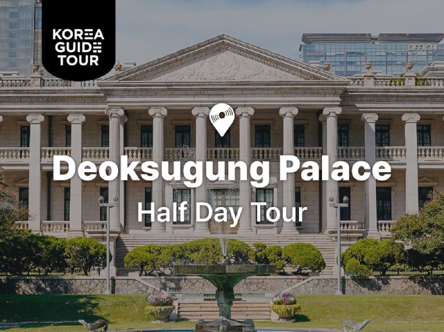 Seoul: Deoksugung Palace Half Day Walking Tour