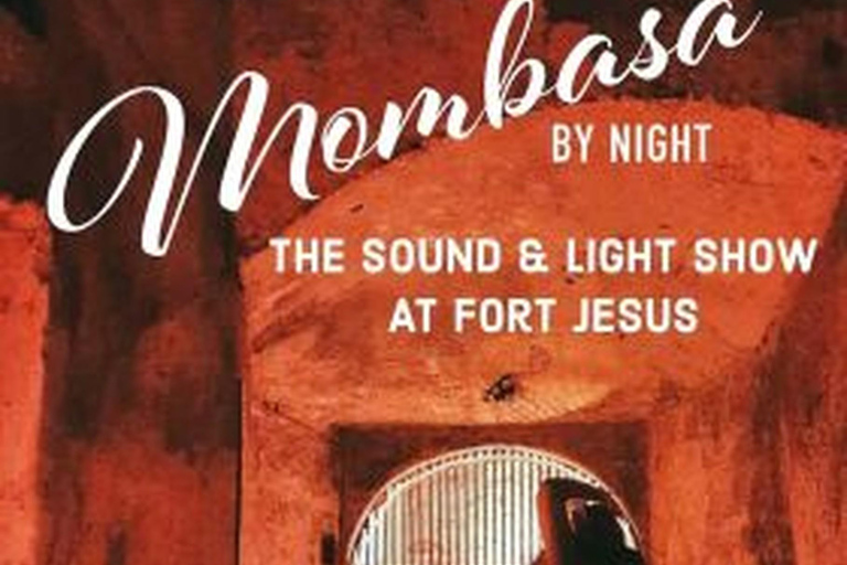 Mombasa: Fort Jesus Sound and Light Show Tour mit Abendessen.