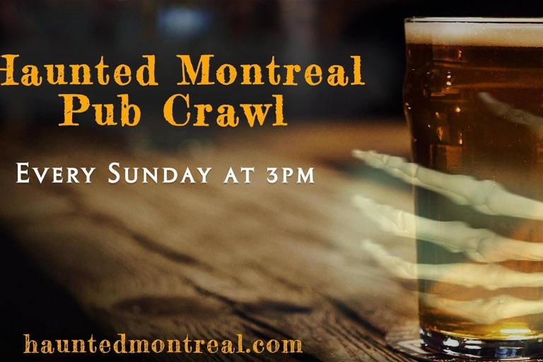 Haunted Montreal Pub Crawl Tournée des bars hanté