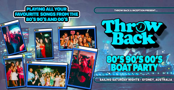 Sydney Harbour Cruise: Throw Back - 80s, 90s - Party