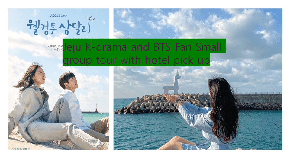 Jeju K-drama and BTS Fan Small Group Day Tour | GetYourGuide