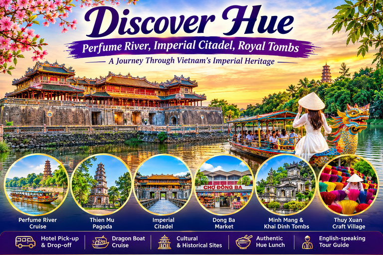 Discover Hue: Perfume River, Imperial Citadel, Royal Tombs Group Tour