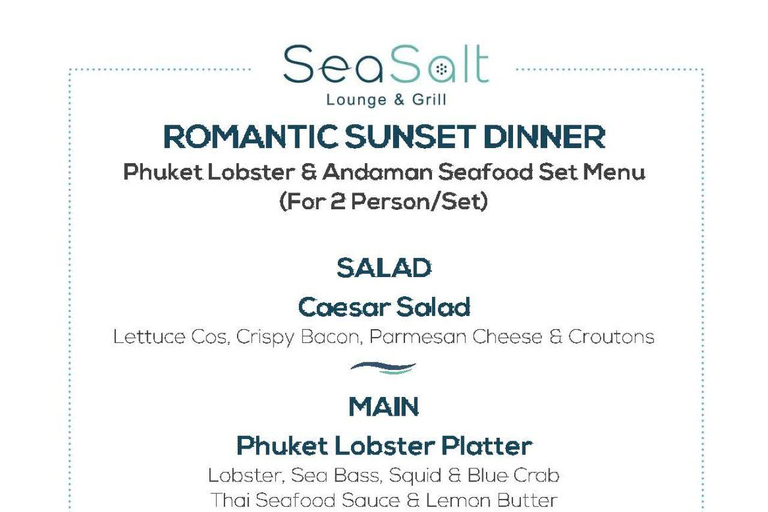 Patong: Sea Salt Lounge and Grill Dining Experience Ultimate Individual Set Menu: Pick 1 Item in each Category