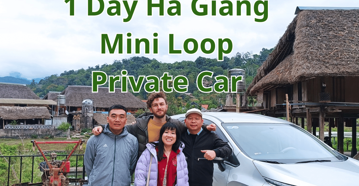 1 Day Ha Giang Loop Tour by Private Car