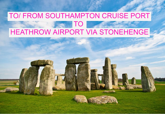 Da/per il porto crociere di Southampton a Heathrow via Stonehenge