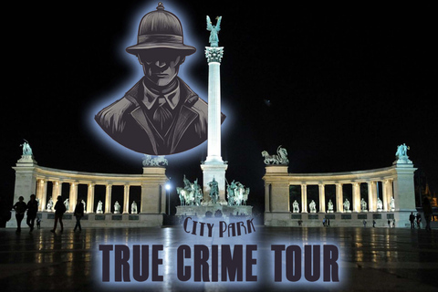 Budapest: City Park- True Crime of Hungary- Walking Tour
