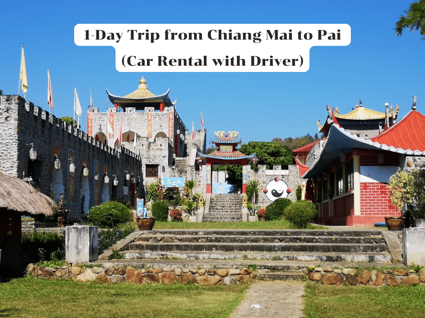1-Tages-Tour von Chiang Mai nach Pai (Van-Miete mit Fahrer)