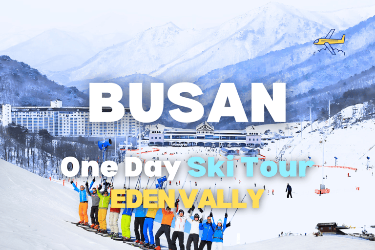 Busan: Eden Valley Ski Resort Dagsutflykt med hyra av utrustningSlädtur (3år▲)