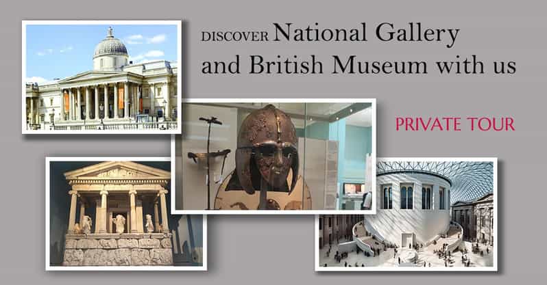 London: National Gallery & British Museum Private Tour
