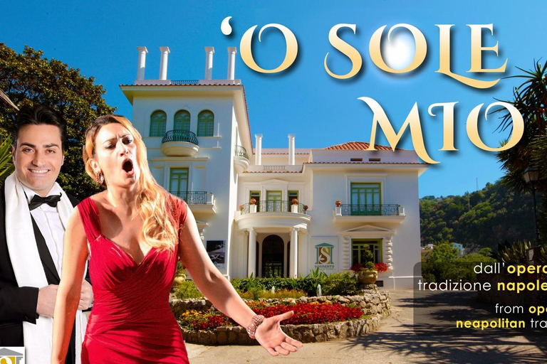 ‘O sole mio – Opera Arias, Neapolitan Songs in Sorrento 'O sole mio - Opera Arias, Neapolitan Songs in Sorrento