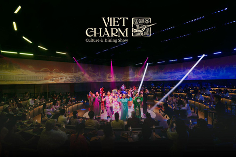 Must-see show in HCMC: VietCharm Cultural Dining Show Ticket Option 1: Standard Ticket