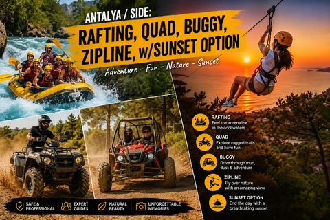 Antalya/Side: Rafting, Quad, Buggy, Zipline, w/Lunch Ultimate 4-in-1 Adventure: Rafting, Jeep, Buggy & Zipline