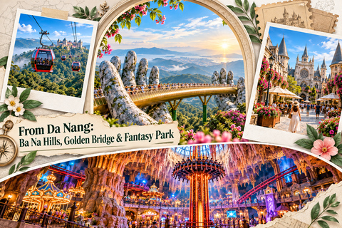 From Da Nang: Ba Na Hills, Golden Bridge & Fantasy Park Group Tour